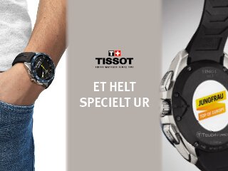 TISSOT har lanceret et helt specielt ur i Schweiz. 